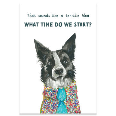 Terrible Idea Birthday Greeting Card