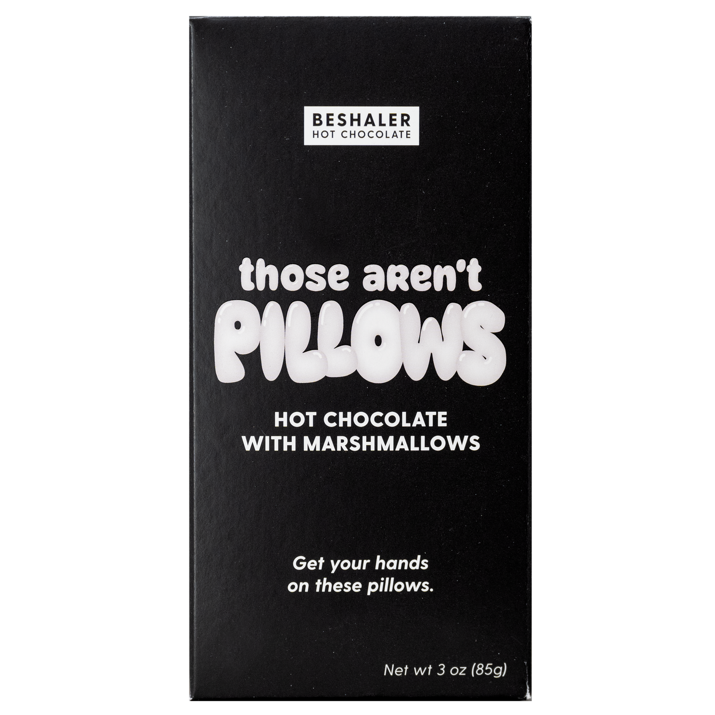 Beshaler Hot Chocolate - Those Aren't Pillows