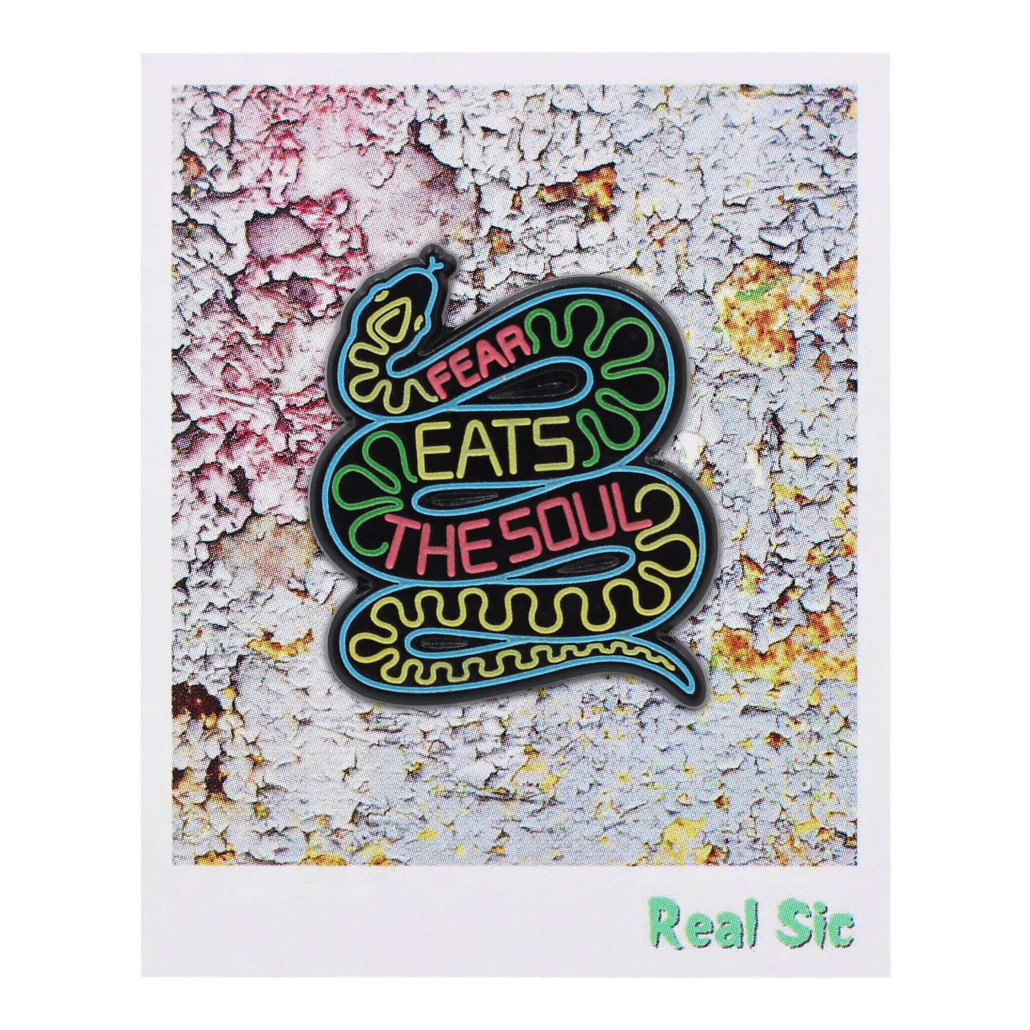 Real Sic -"Fear Eats The Soul Snake Enamel Lapel Pin