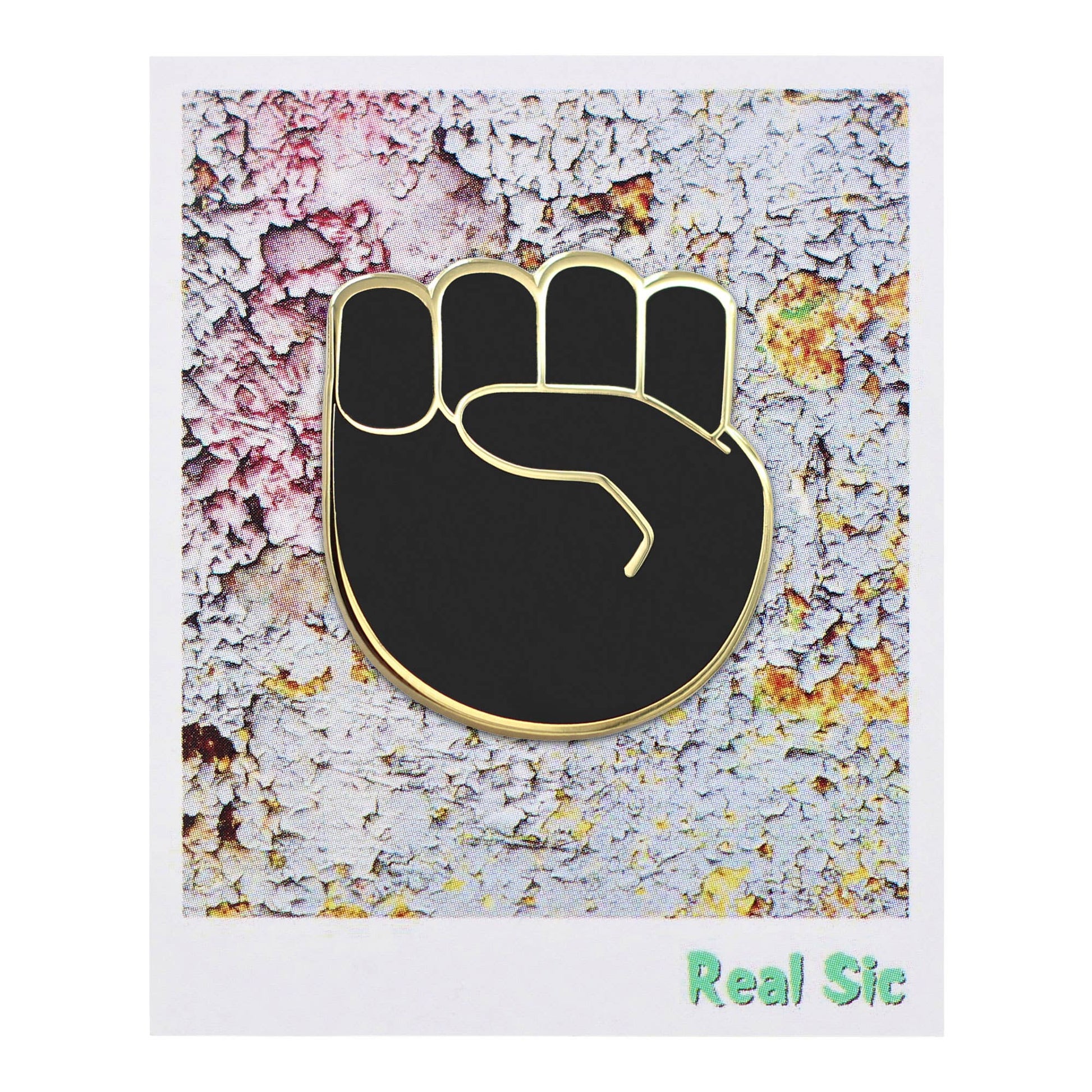 Image of Real Sic Black Raised Fist Protest Pride Black Lives Matter BLM Enamel Pin